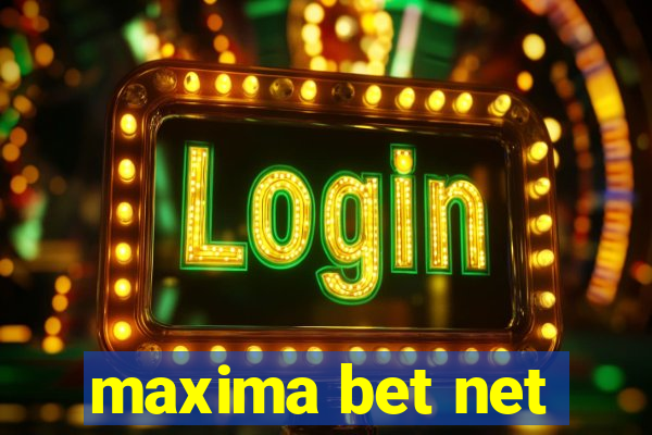 maxima bet net